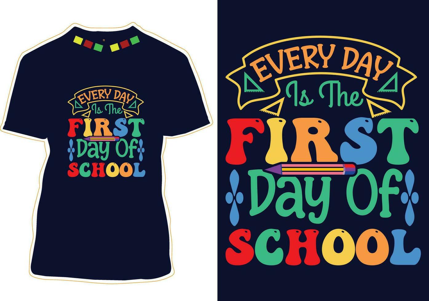 varje dag är den första skolans t-shirtdesign vektor