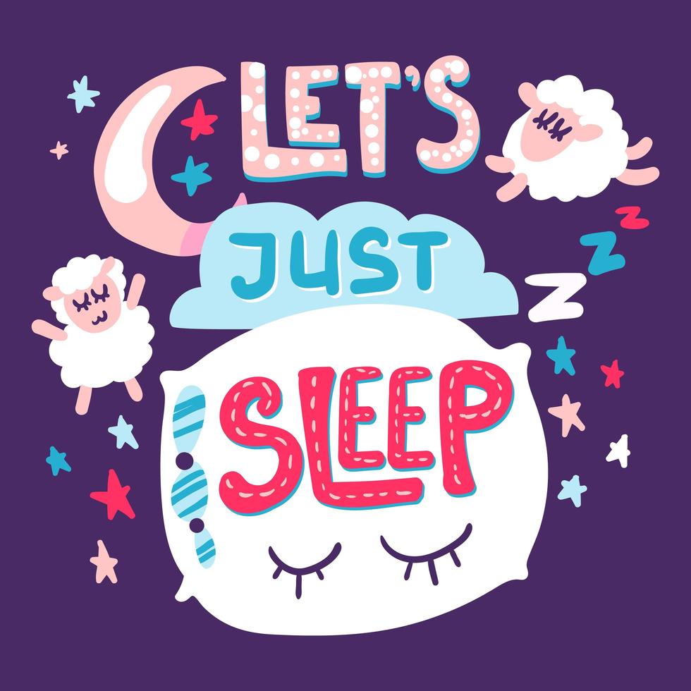 lass uns Poster Doodle und handgezeichnetes Design schlafen sleep vektor