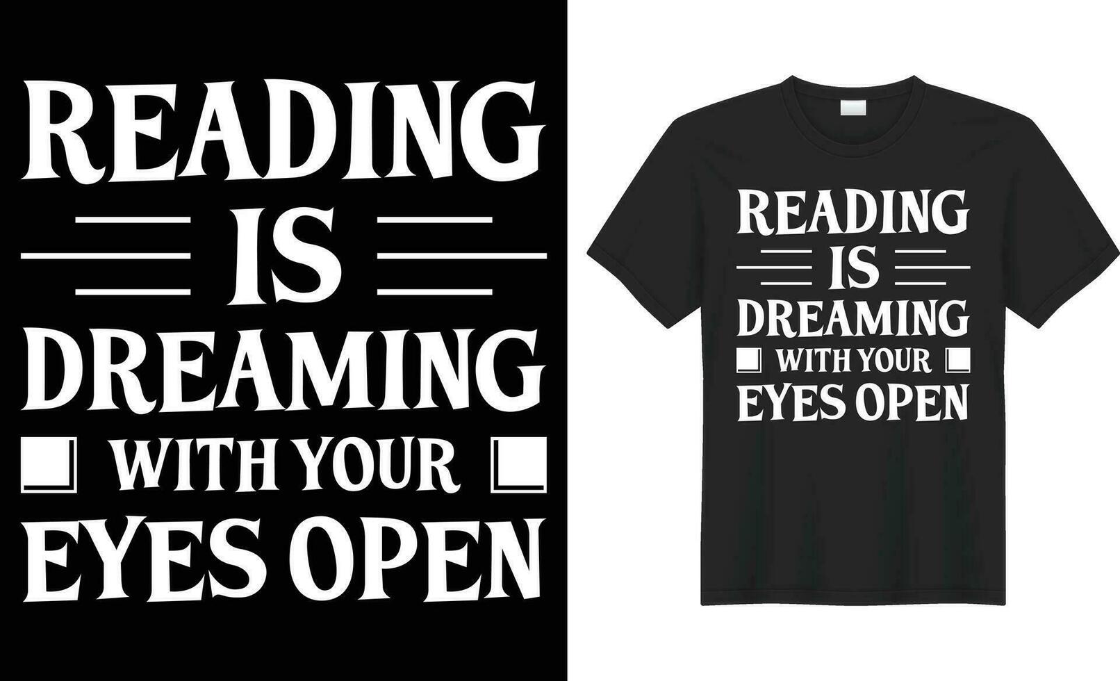 läsning är drömma med din ögon öppen typografi vektor t-shirt design. perfekt för skriva ut objekt och väska, klistermärke, baner, mall. handskriven vektor illustration. isolerat på svart bakgrund.