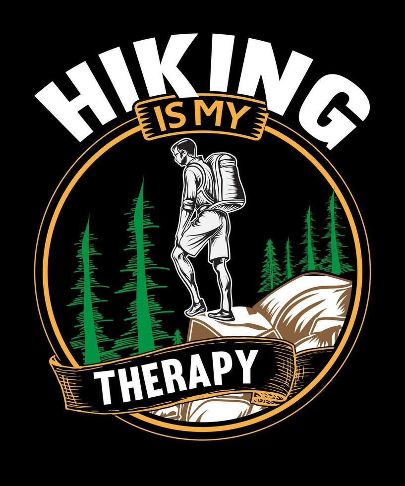 Wandern ist meine Therapie Hobby T-Shirt Design vektor