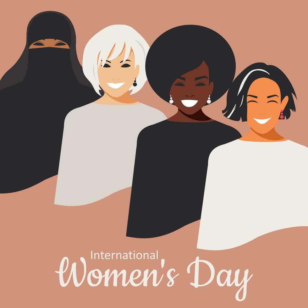 modern Poster zum International Damen Tag. vier stilvoll Frauen von anders Nationalitäten und Religionen Lächeln von ihr besitzen und Gleichwertigkeit. Vektor. vektor