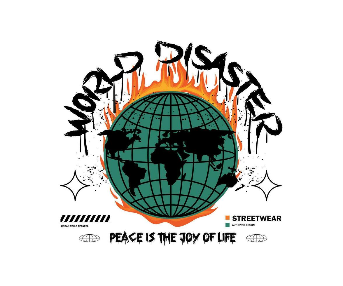 Illustration Globus verschlungen im Flammen, mit ein Katastrophe Slogan im Grunge Stil, zum Strassenmode und städtisch Stil T-Shirts Design, Hoodies, usw vektor