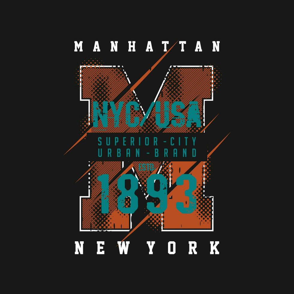 Manhattan Beschriftung Typografie Vektor, abstrakt Grafik, Illustration, zum drucken t Hemd vektor