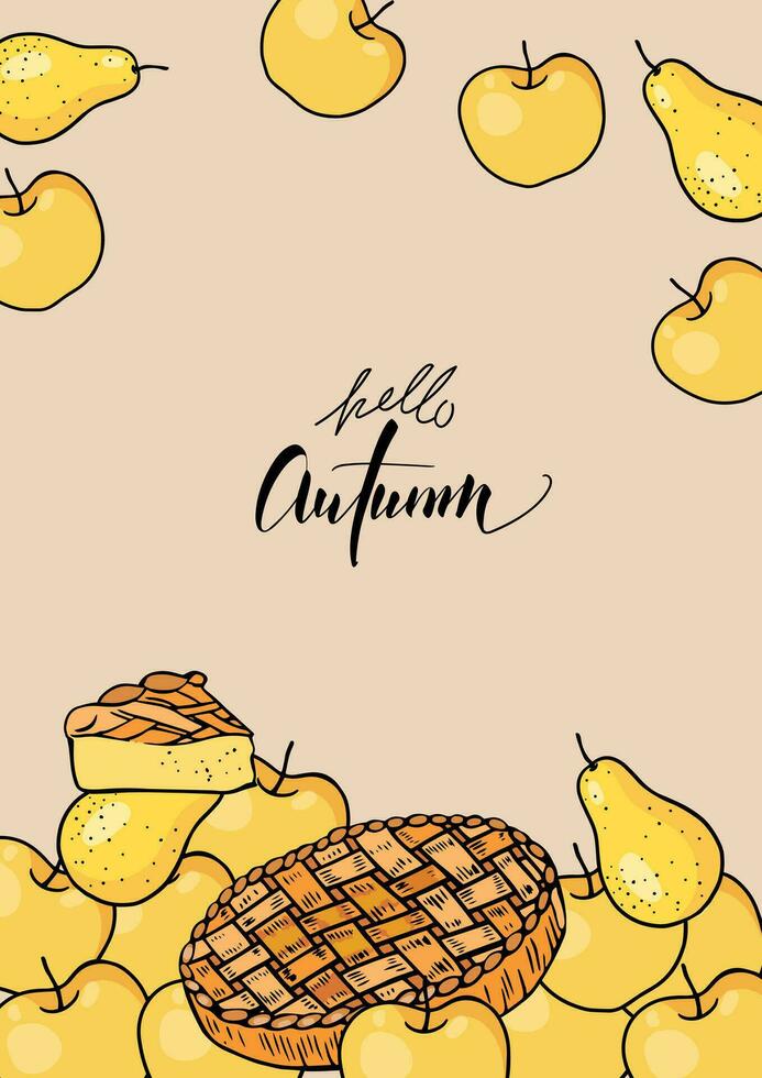 Herbst Vorlage mit Apfel Kuchen, Birne. Design Element zum saisonal Speisekarte auf Beige Hintergrund. Hallo Herbst handgeschrieben Inschrift vektor