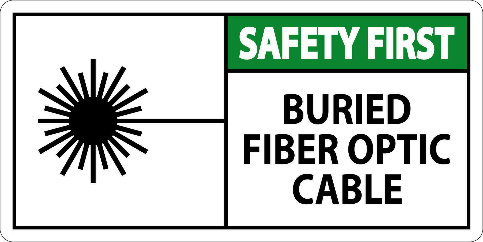 säkerhet först tecken, begravd fiber optisk kabel- vektor