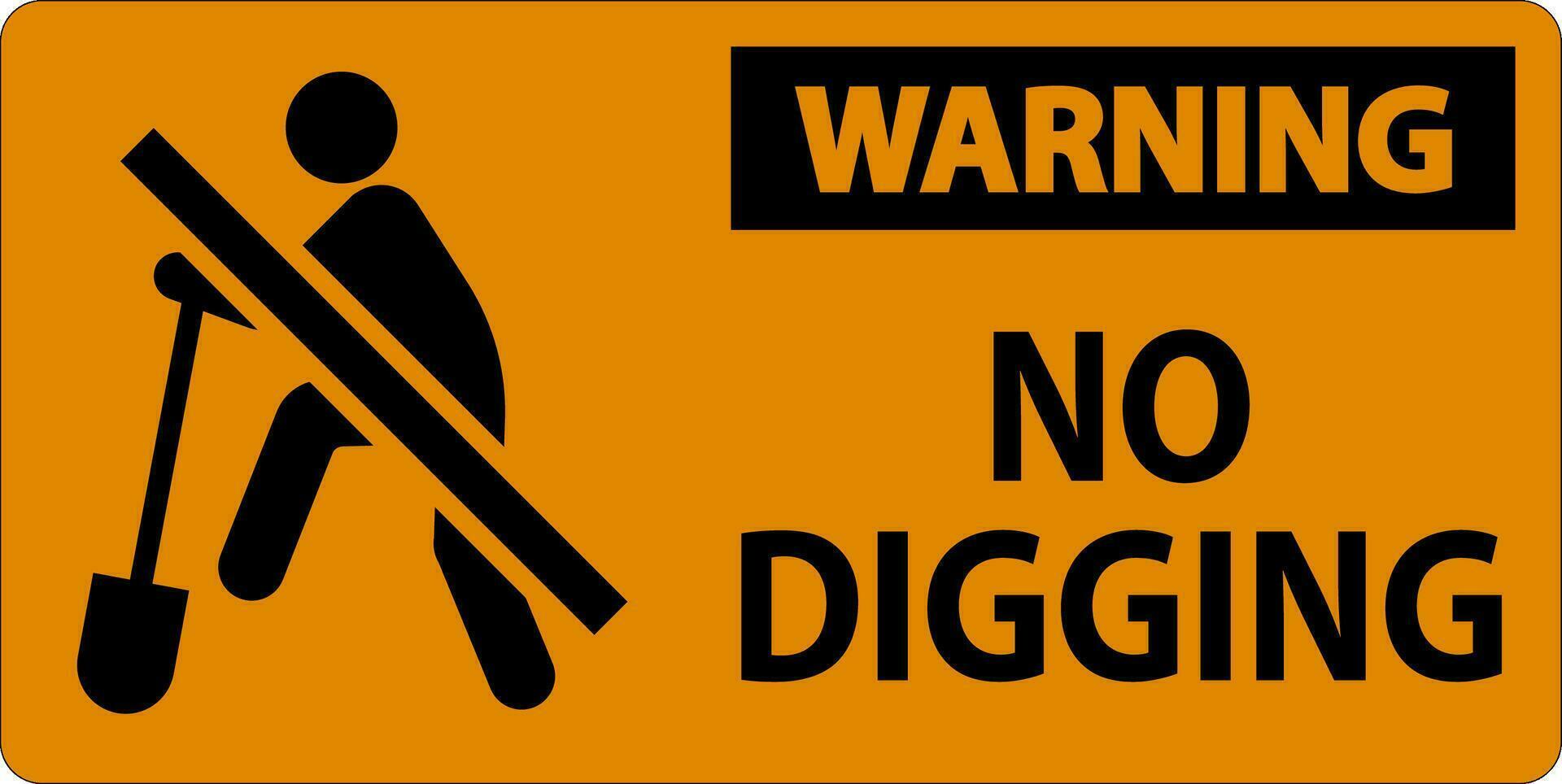 varning tecken, Nej grävning tecken vektor