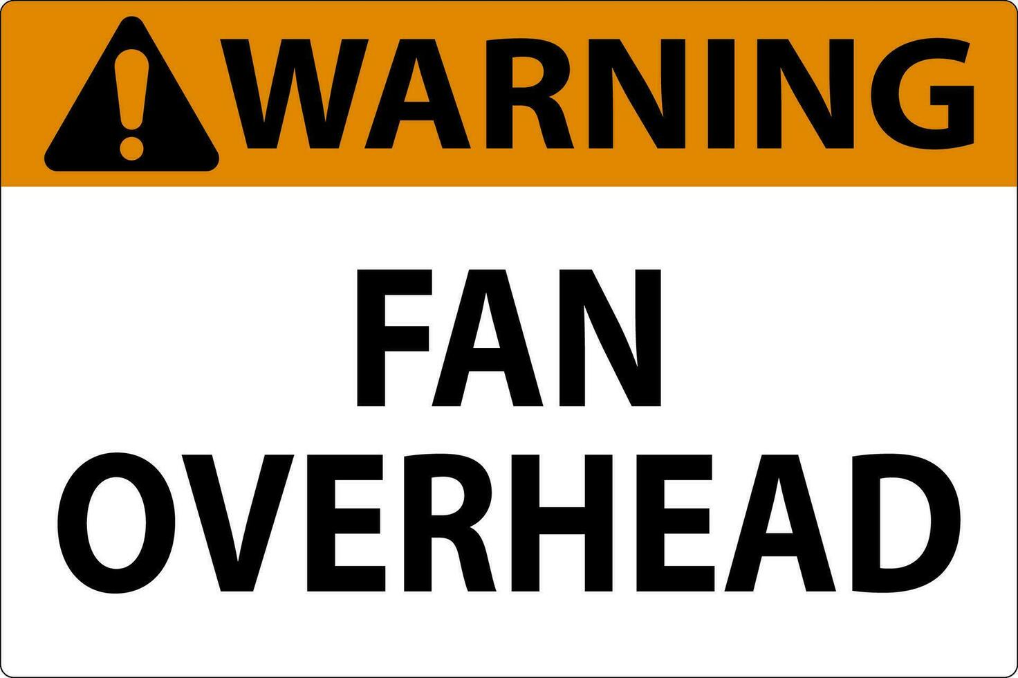 Warnung Zeichen Ventilator Overhead vektor