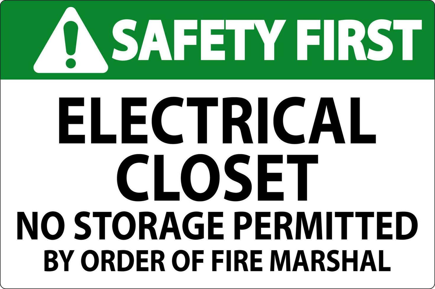 Sicherheit zuerst Zeichen elektrisch Wandschrank - - Nein Lager zulässig durch bestellen von Feuer Marschall vektor