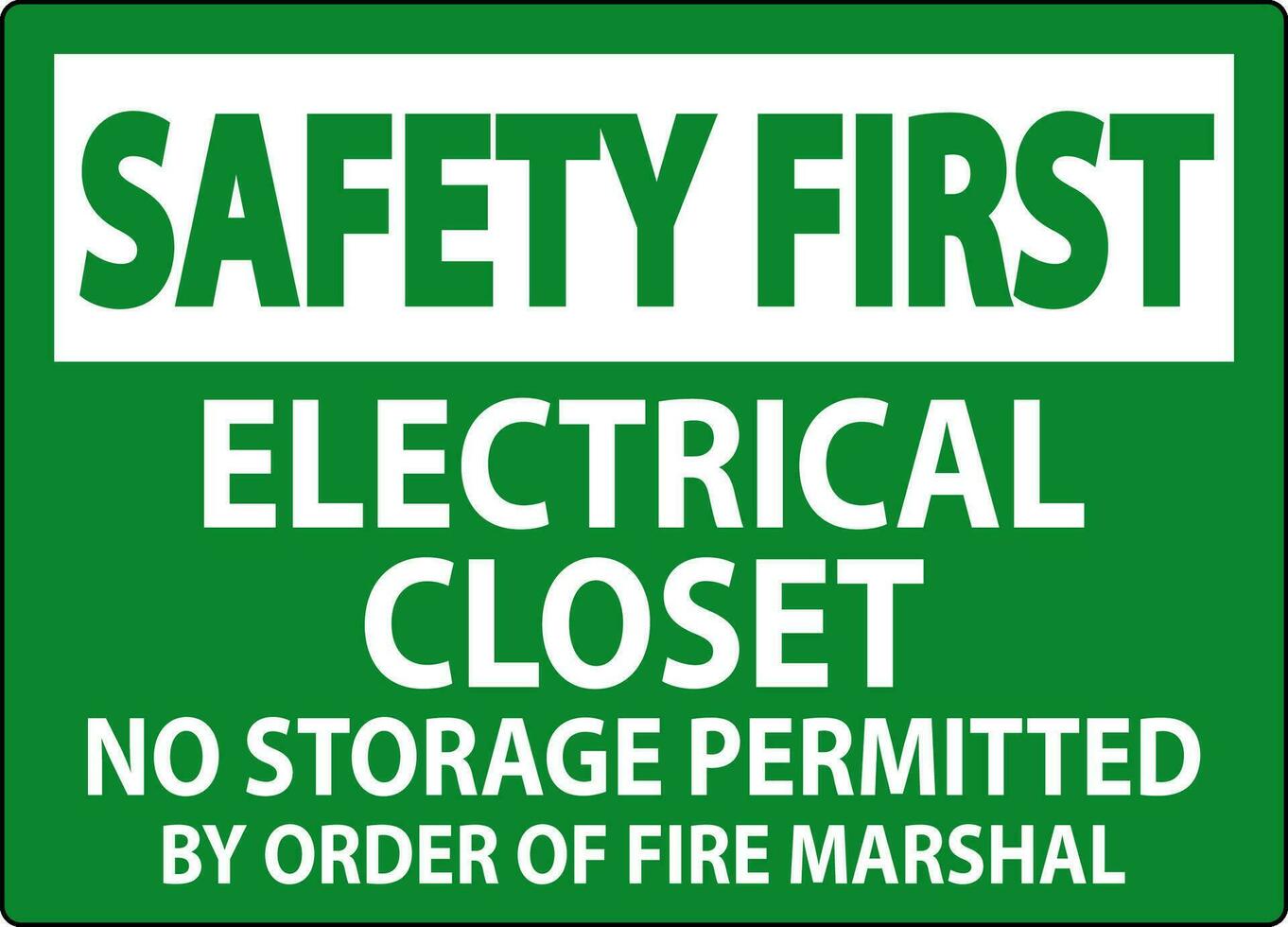 Sicherheit zuerst Zeichen elektrisch Wandschrank - - Nein Lager zulässig durch bestellen von Feuer Marschall vektor
