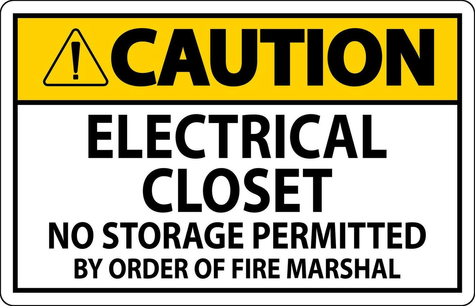 beachten Zeichen elektrisch Wandschrank - - Nein Lager zulässig durch bestellen von Feuer Marschall vektor