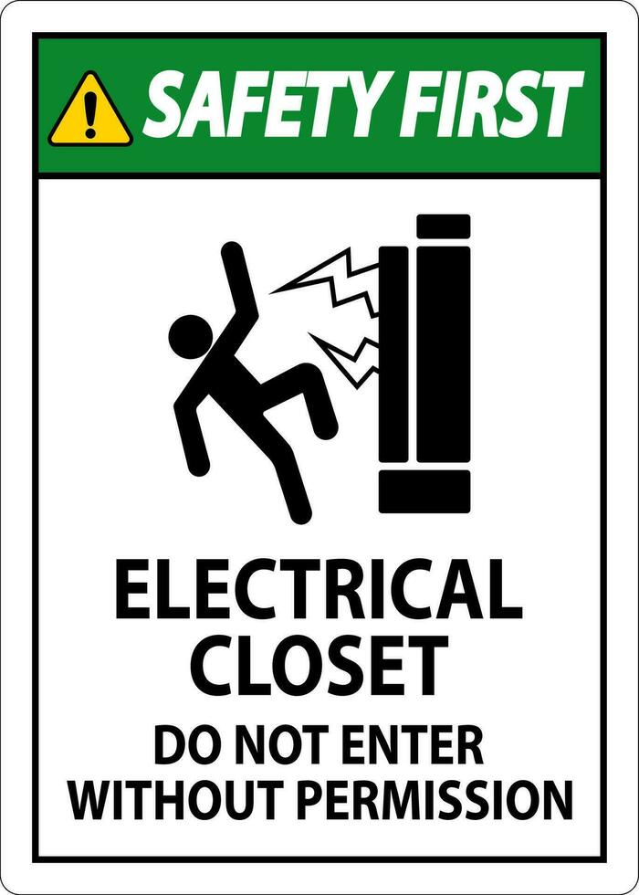 Sicherheit zuerst Zeichen elektrisch Wandschrank - - tun nicht eingeben ohne Genehmigung vektor