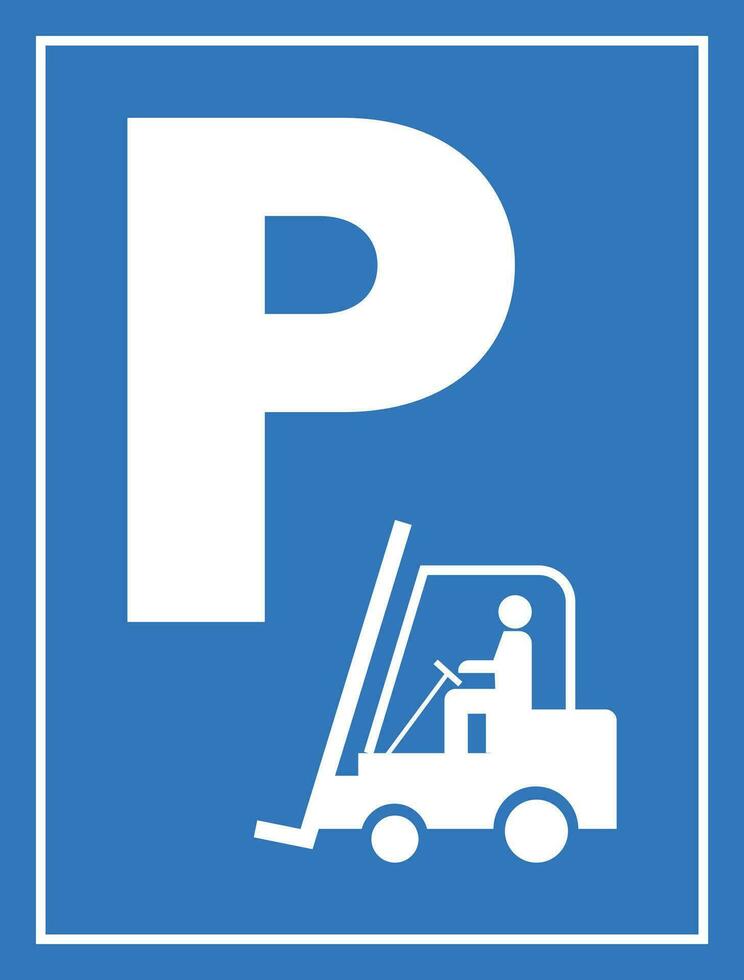 gaffeltruck parkering tecken , säkerhet först, industriell fordon varning tecken, vektor illustration