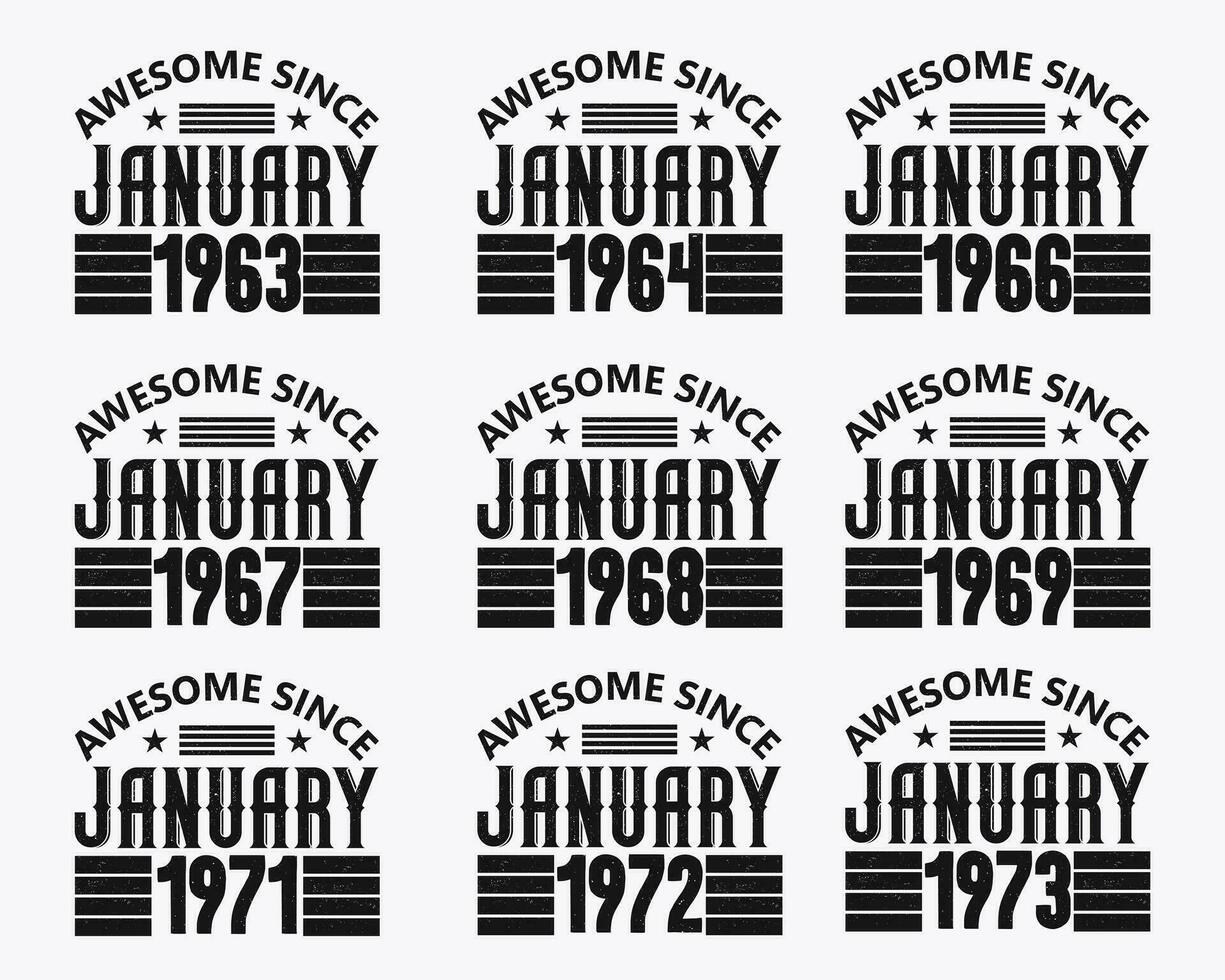 grymt bra eftersom januari design uppsättning. födelsedag Citat firande typografi bunt. 1973, 1964, 1966, 1967, 1968, 1969, 1971, 1972, 1963 grymt bra eftersom januari vektor