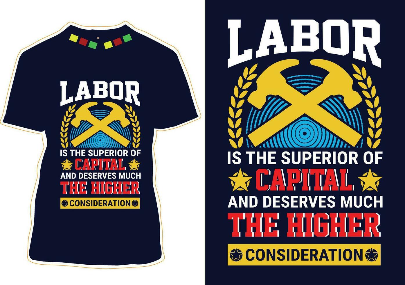 arbetskraft är de överlägsen av huvudstad och förtjänar mycket de högre hänsyn t-shirt design vektor