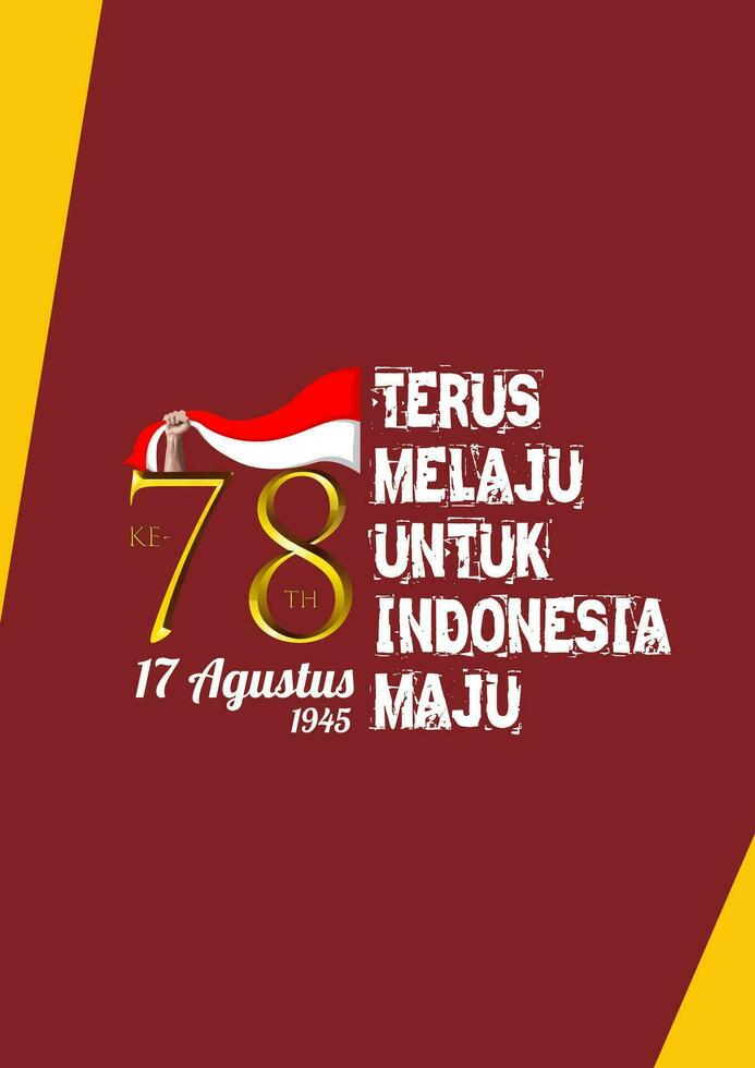 78 år av indonesiska oberoende dag. Tagline översättning fortsätter till framsteg för indonesien till framsteg vektor