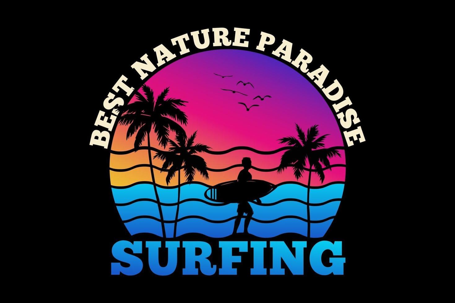 t-shirt bästa naturparadis surfing sommar solnedgång retrostil vektor