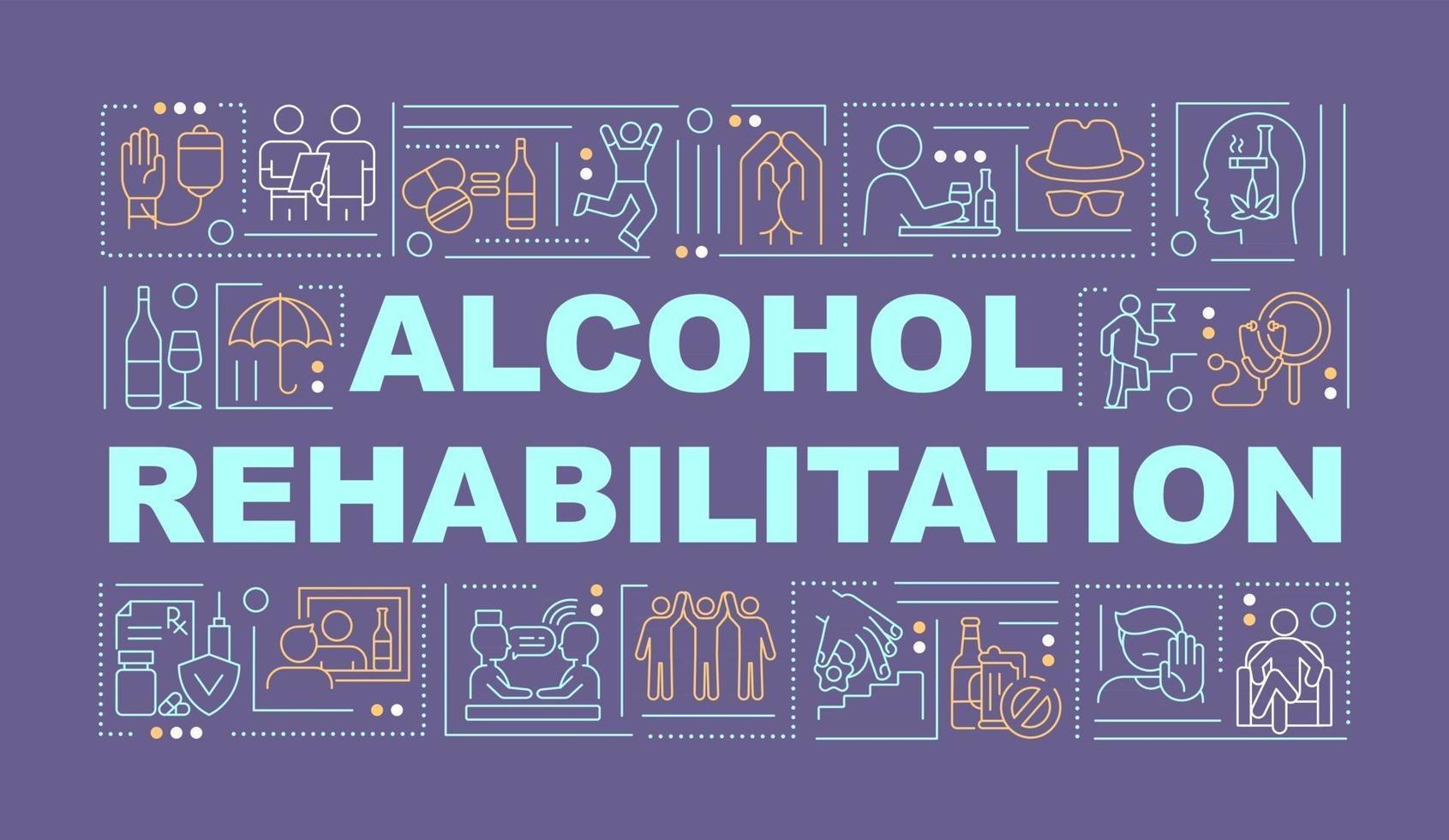 alkohol rehabilitering ord begrepp banner. missbruksbehandling. infographics med linjära ikoner på lila bakgrund. isolerad kreativ typografi. vektor kontur färg illustration med text