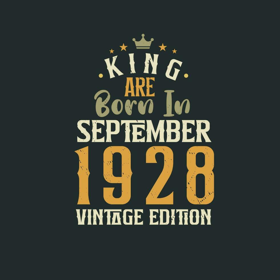 König sind geboren im September 1928 Jahrgang Auflage. König sind geboren im September 1928 retro Jahrgang Geburtstag Jahrgang Auflage vektor