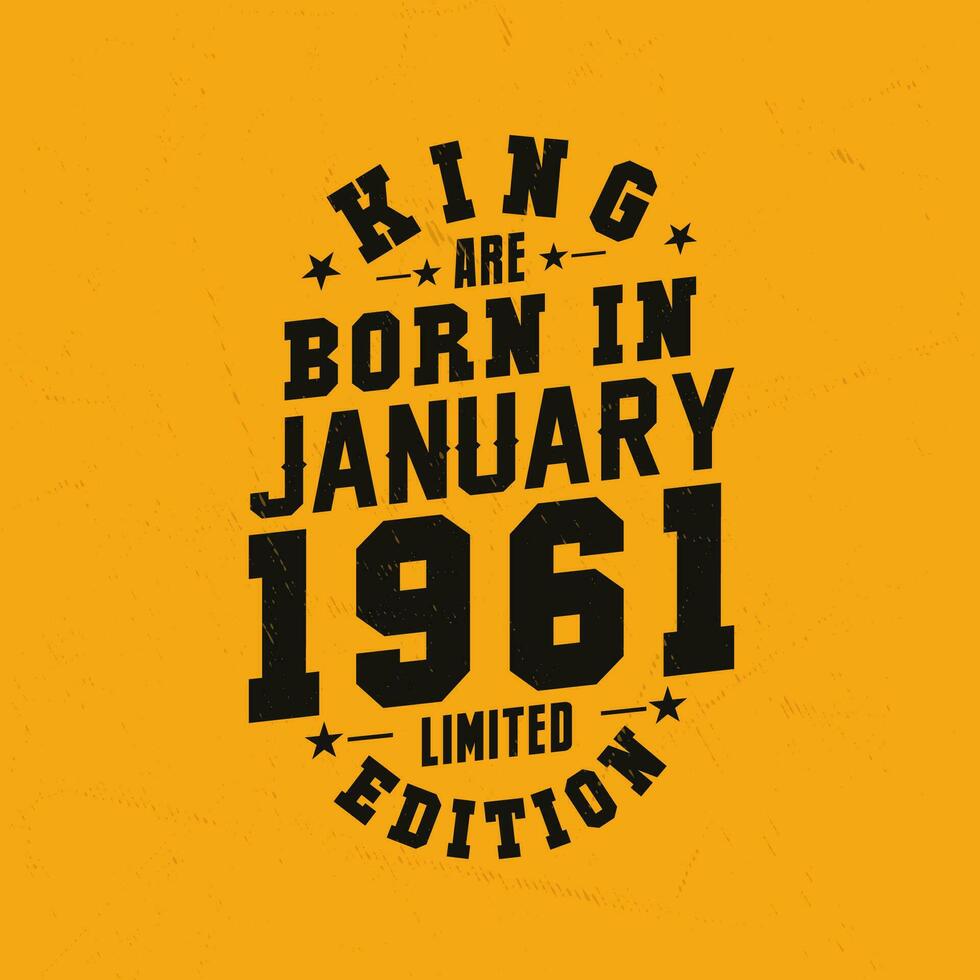 kung är född i januari 1961. kung är född i januari 1961 retro årgång födelsedag vektor
