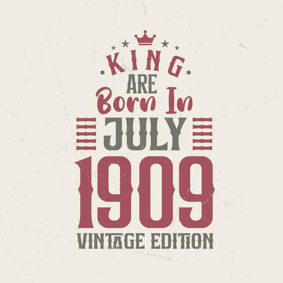 kung är född i juli 1909 årgång utgåva. kung är född i juli 1909 retro årgång födelsedag årgång utgåva vektor