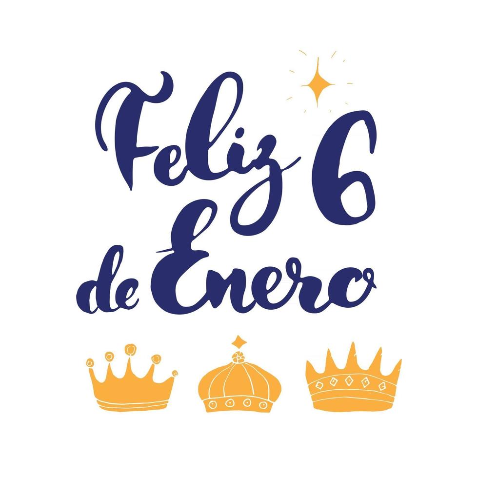 feliz dia de reyes, lycklig dag för kungar, kalligrafiska bokstäver. typografiska hälsningar design. kalligrafi bokstäver för semester hälsning. handritad bokstäver text vektorillustration vektor