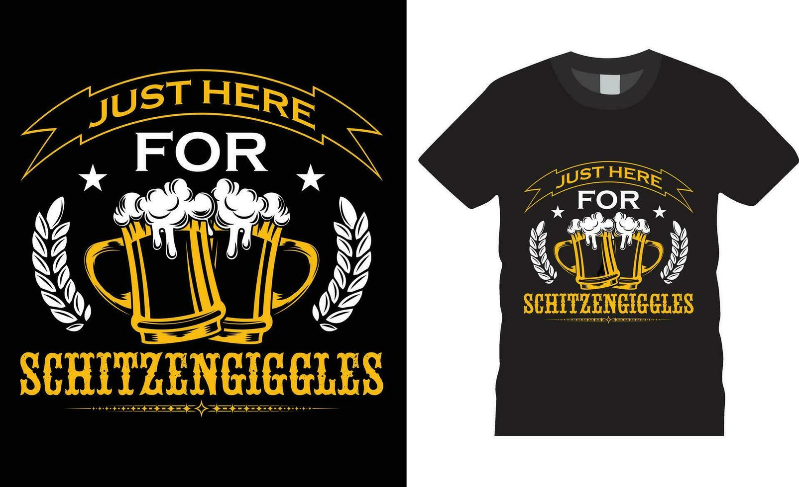 Oktoberfest T-Shirt Design Vektor Illustration Typografie drucken template.just Hier zum schitzengiggles