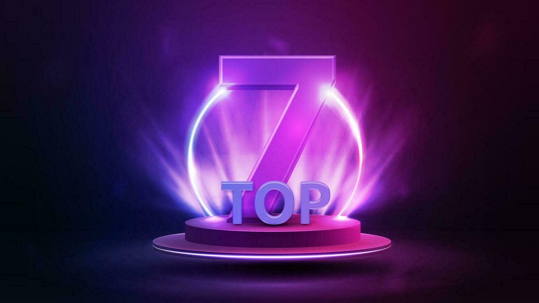 oben 7, Banner mit Podium schwebend im das Luft mit vergeben, Linie Gradient Neon- Ring und Scheinwerfer auf Hintergrund vektor