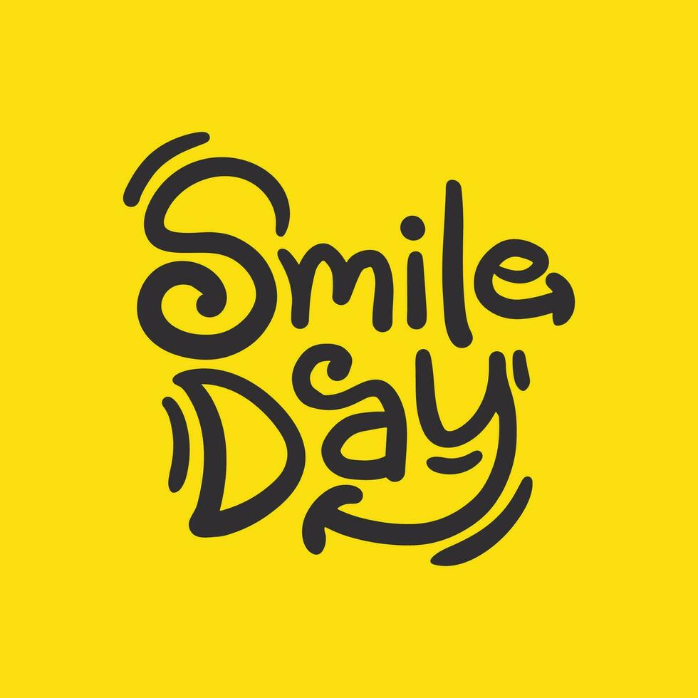 leende dag hand dragen text och typografi vektor illustration på gul bakgrund. Lycklig tecken och symbol