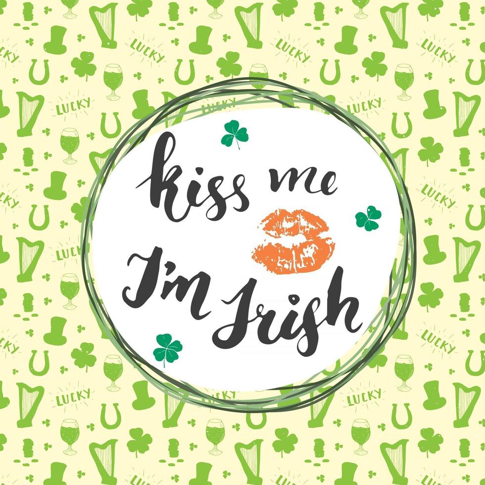 Küss mich, Ich bin irisch. St. Patrick's Day Grußkarte Hand Schriftzug mit Lippen und Klee, irische Urlaub gebürstet kalligraphische Zeichen Vektor-Illustration. vektor