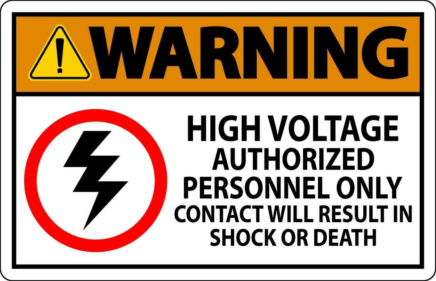 Warnung Zeichen hoch Stromspannung, autorisiert Personal nur, Kontakt werden Ergebnis im Schock oder Tod vektor