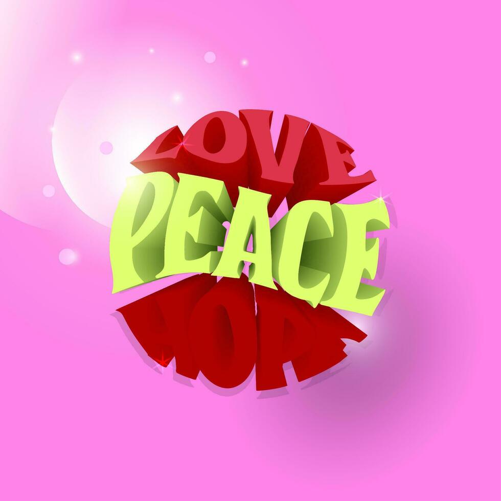 Liebe. Frieden. Hoffnung. 3d Text bewirken Design. Vektor Illustration