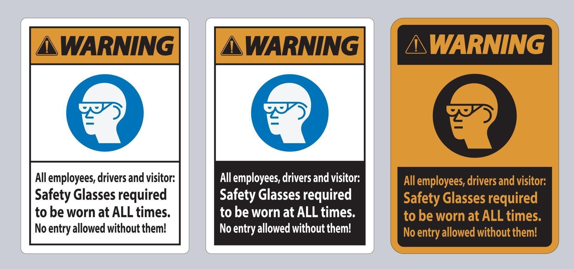varningsskylt alla anställda förare och besökare skyddsglasögon som alltid måste bäras vektor