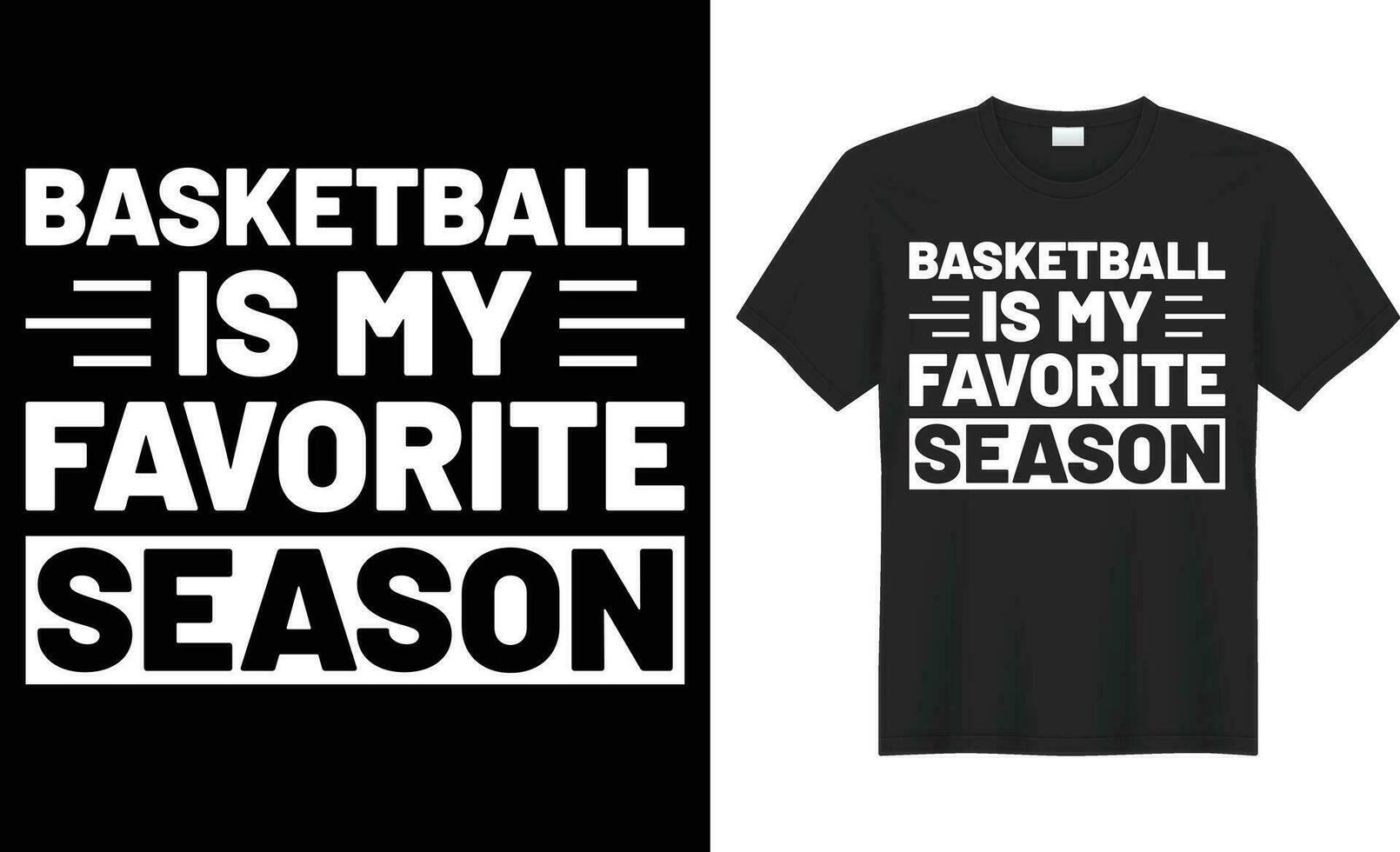 basketboll är min favorit säsong typografi vektor t-shirt design. perfekt för skriva ut objekt och väska, affisch, klistermärke, mall. handskriven vektor illustration. isolerat på svart bakgrund.