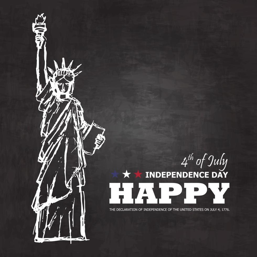 4 juli lycklig självständighetsdag med bakgrund i Amerika. Frihetsgudinnan ritning design med text på svarta tavlan konsistens. vektor