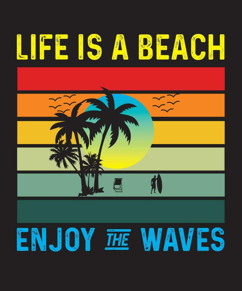 liv är en strand njut av de vågor sommar strand design vektor