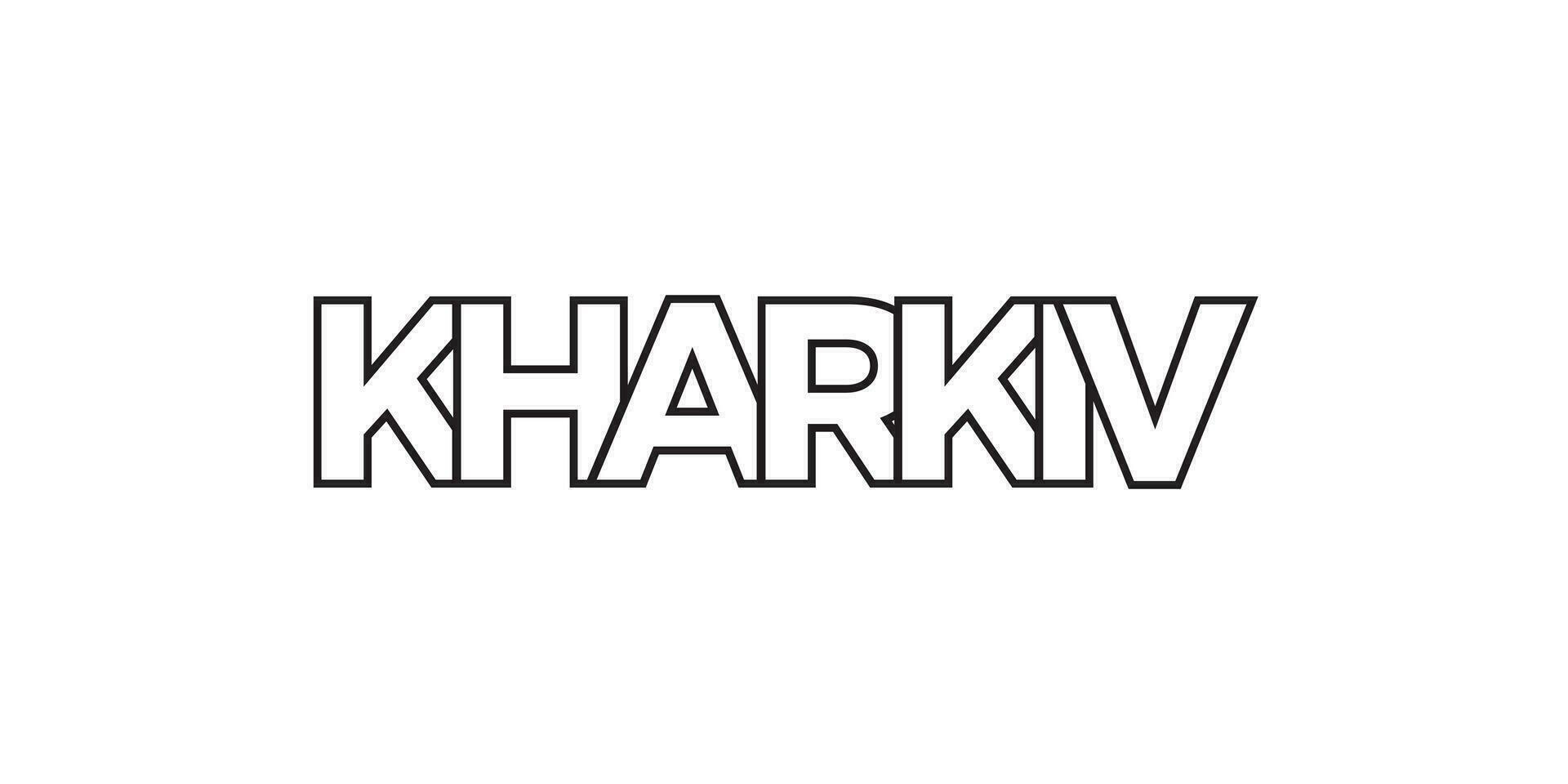 Charkiw im das Ukraine Emblem. das Design Eigenschaften ein geometrisch Stil, Vektor Illustration mit Fett gedruckt Typografie im ein modern Schriftart. das Grafik Slogan Beschriftung.