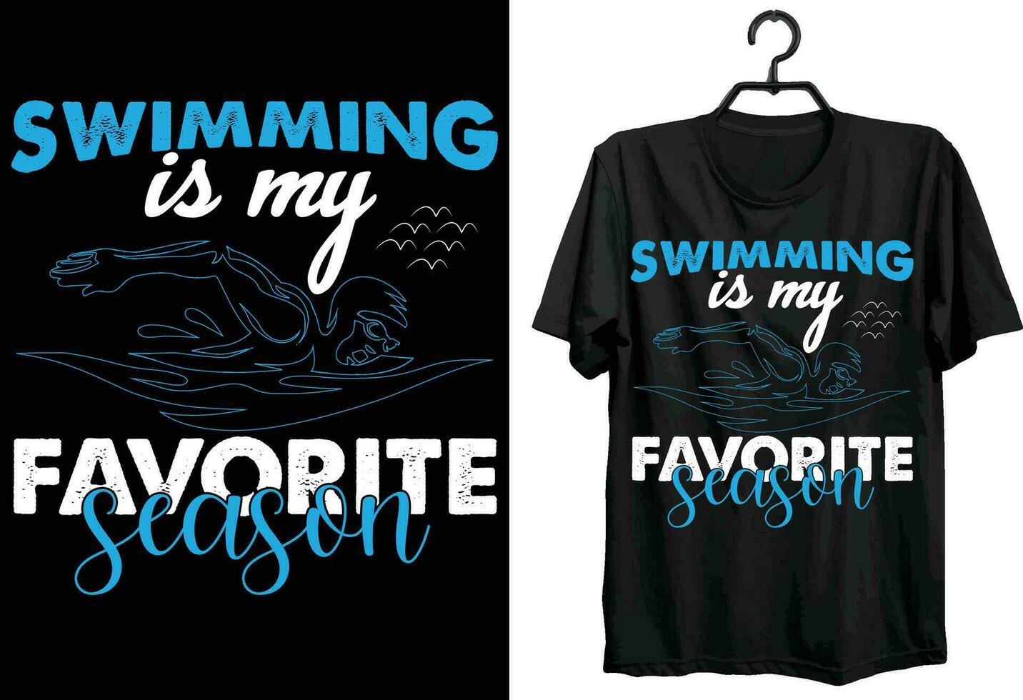 Schwimmen ist meine Liebling Jahreszeit. Schwimmen T-Shirt Design. komisch Geschenk Artikel Schwimmen T-Shirt Design zum Schwimmen Liebhaber. vektor