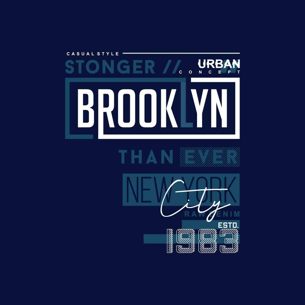 Brooklyn Neu York Stadt, Text rahmen, Grafik Mode Stil, t Hemd Design, Typografie Vektor, Illustration vektor