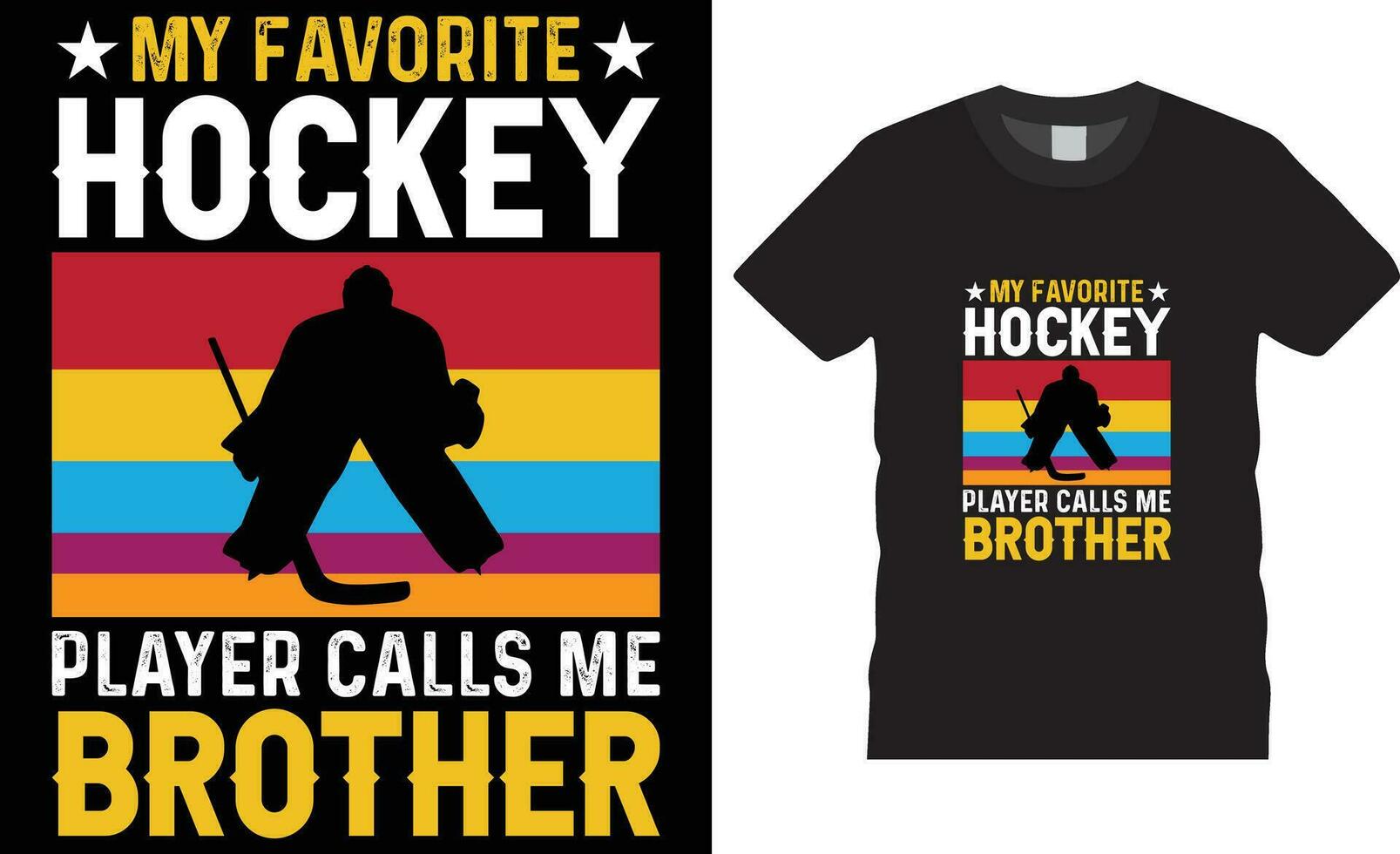 hockey typografi t skjorta design vektor skriva ut affisch mall.min favorit hockey spelare samtal mig bror