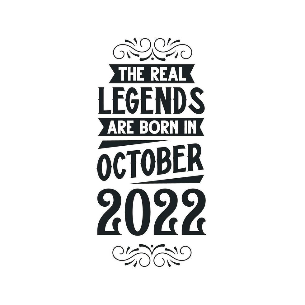 född i oktober 2022 retro årgång födelsedag, verklig legend är född i oktober 2022 vektor