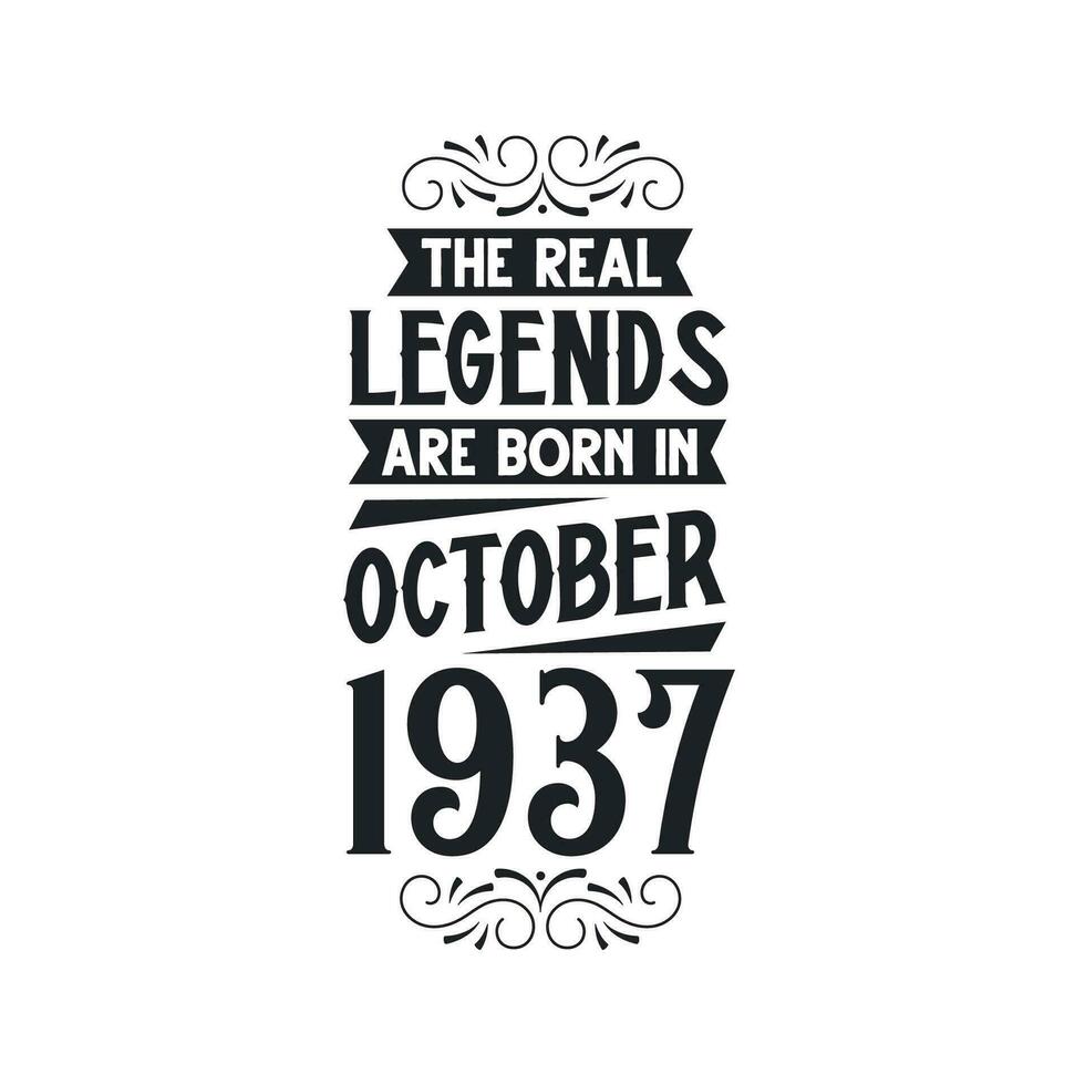 geboren im Oktober 1937 retro Jahrgang Geburtstag, echt Legende sind geboren im Oktober 1937 vektor