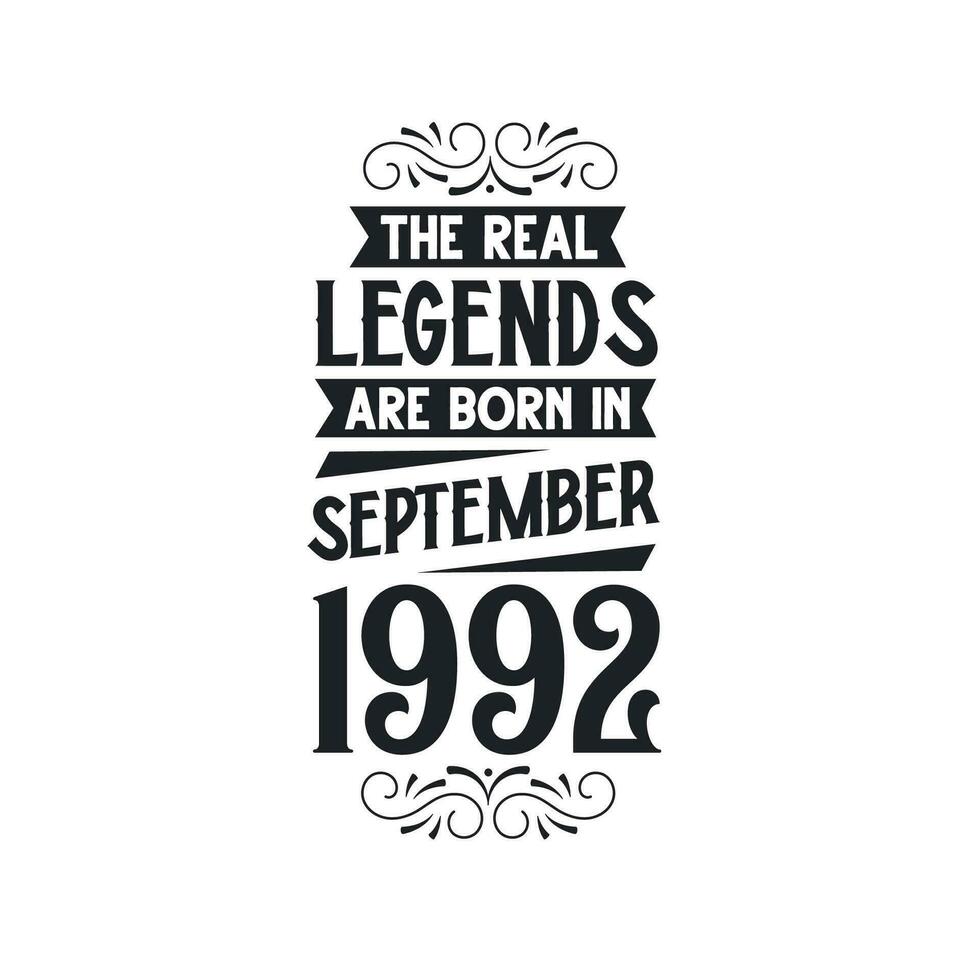 geboren im September 1992 retro Jahrgang Geburtstag, echt Legende sind geboren im September 1992 vektor