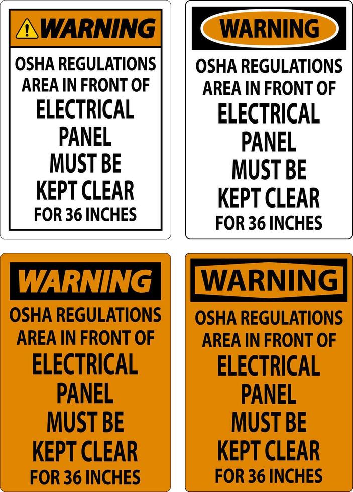 Warnung Zeichen osha Vorschriften - - Bereich im Vorderseite von elektrisch Panel Muss Sein gehalten klar zum 36 Zoll vektor