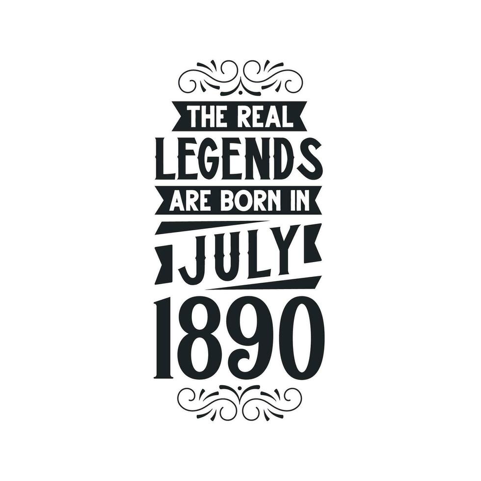 född i juli 1890 retro årgång födelsedag, verklig legend är född i juli 1890 vektor