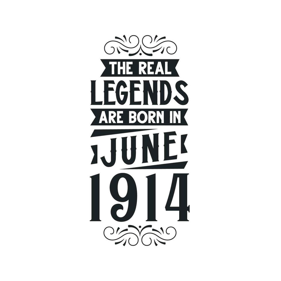 geboren im Juni 1914 retro Jahrgang Geburtstag, echt Legende sind geboren im Juni 1914 vektor