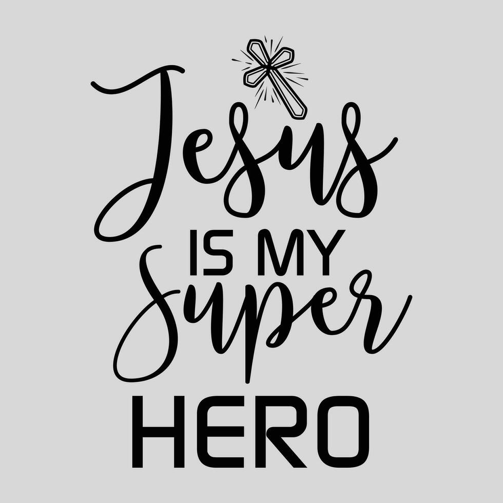 komisch Geschenk Christian Heil Zitat süß Sprichwort Jesus ist meine Superheld T-Shirt vektor