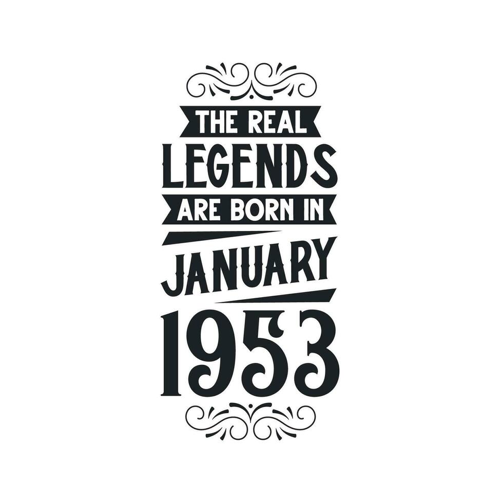 geboren im Januar 1953 retro Jahrgang Geburtstag, echt Legende sind geboren im Januar 1953 vektor