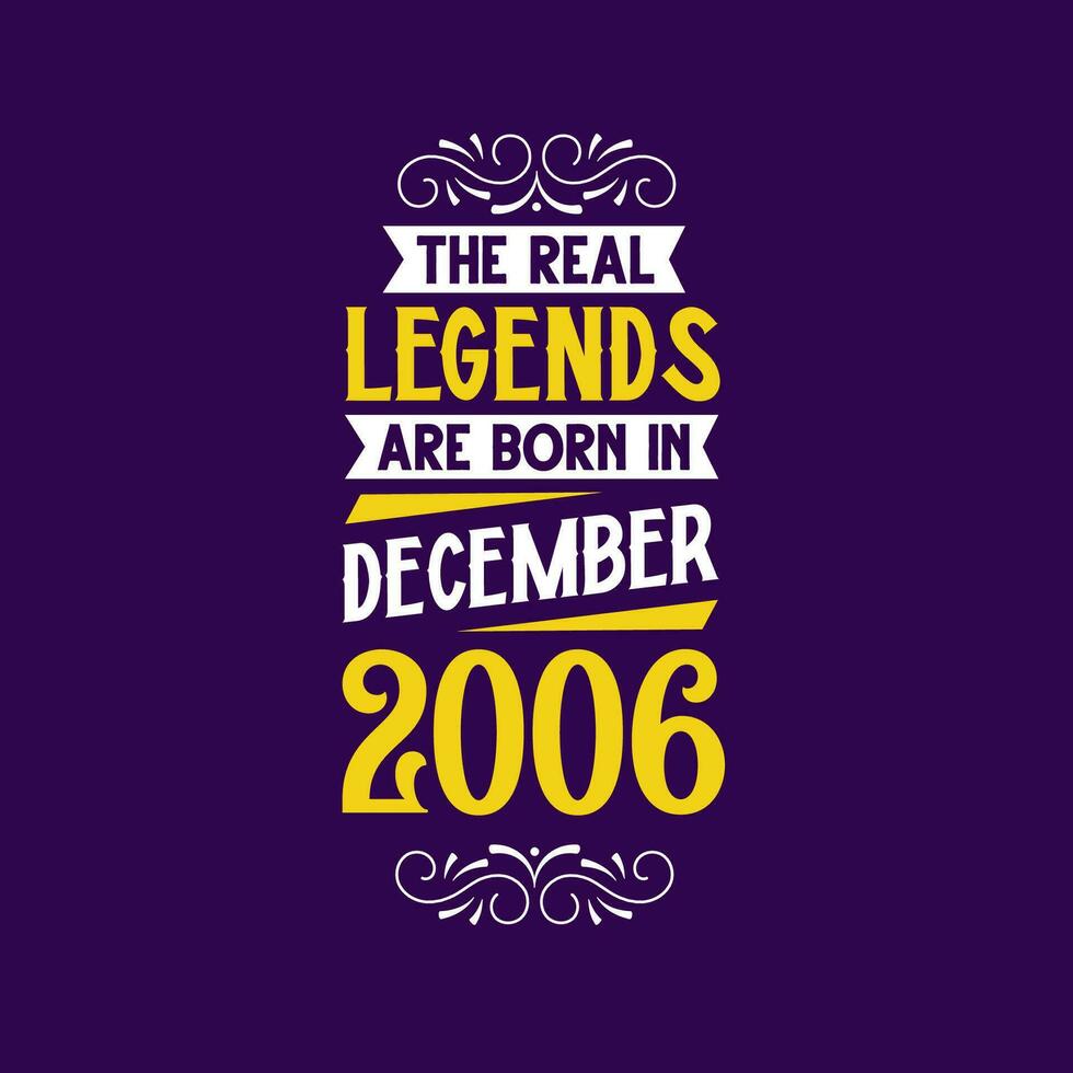 de verklig legend är född i december 2006. född i december 2006 retro årgång födelsedag vektor