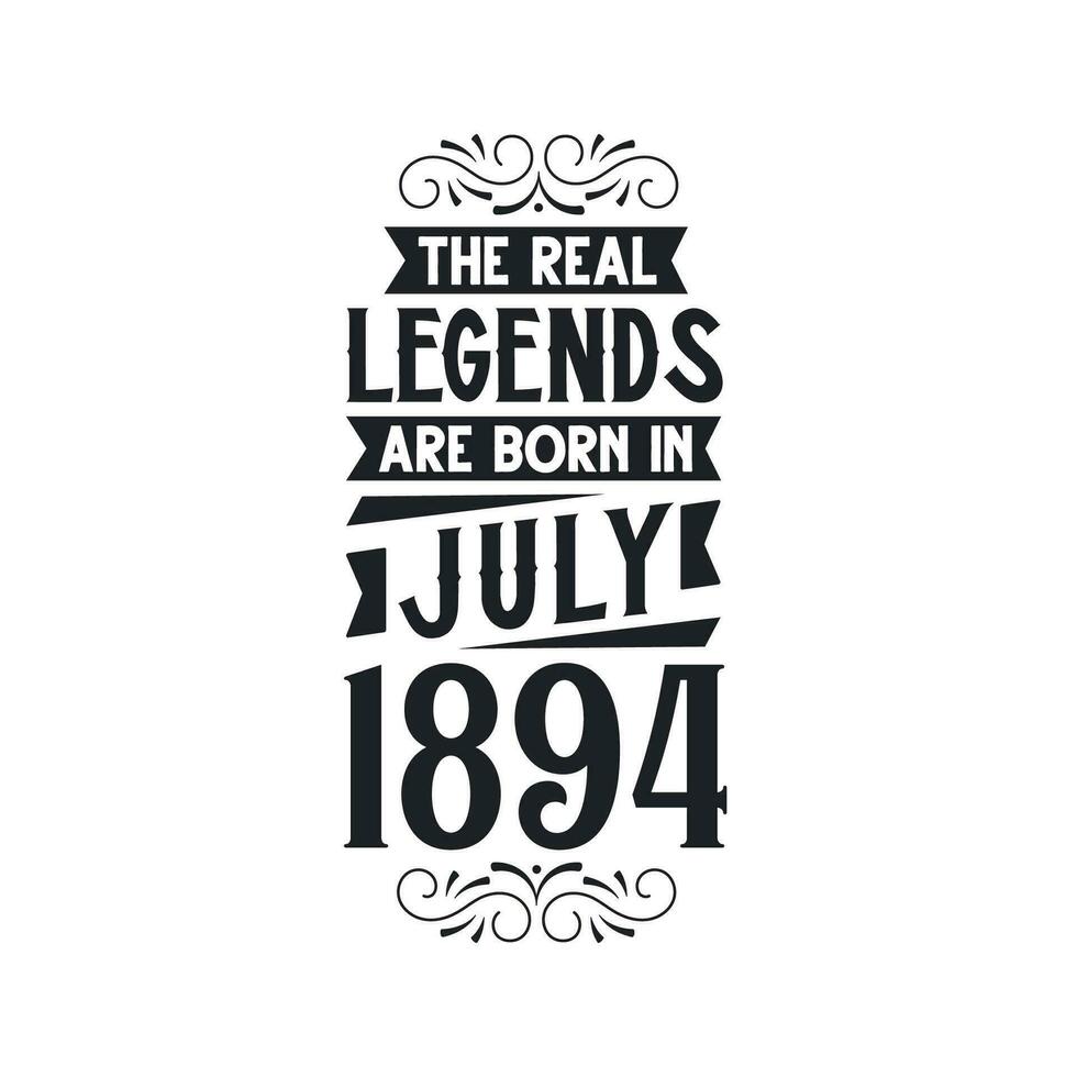 geboren im Juli 1894 retro Jahrgang Geburtstag, echt Legende sind geboren im Juli 1894 vektor