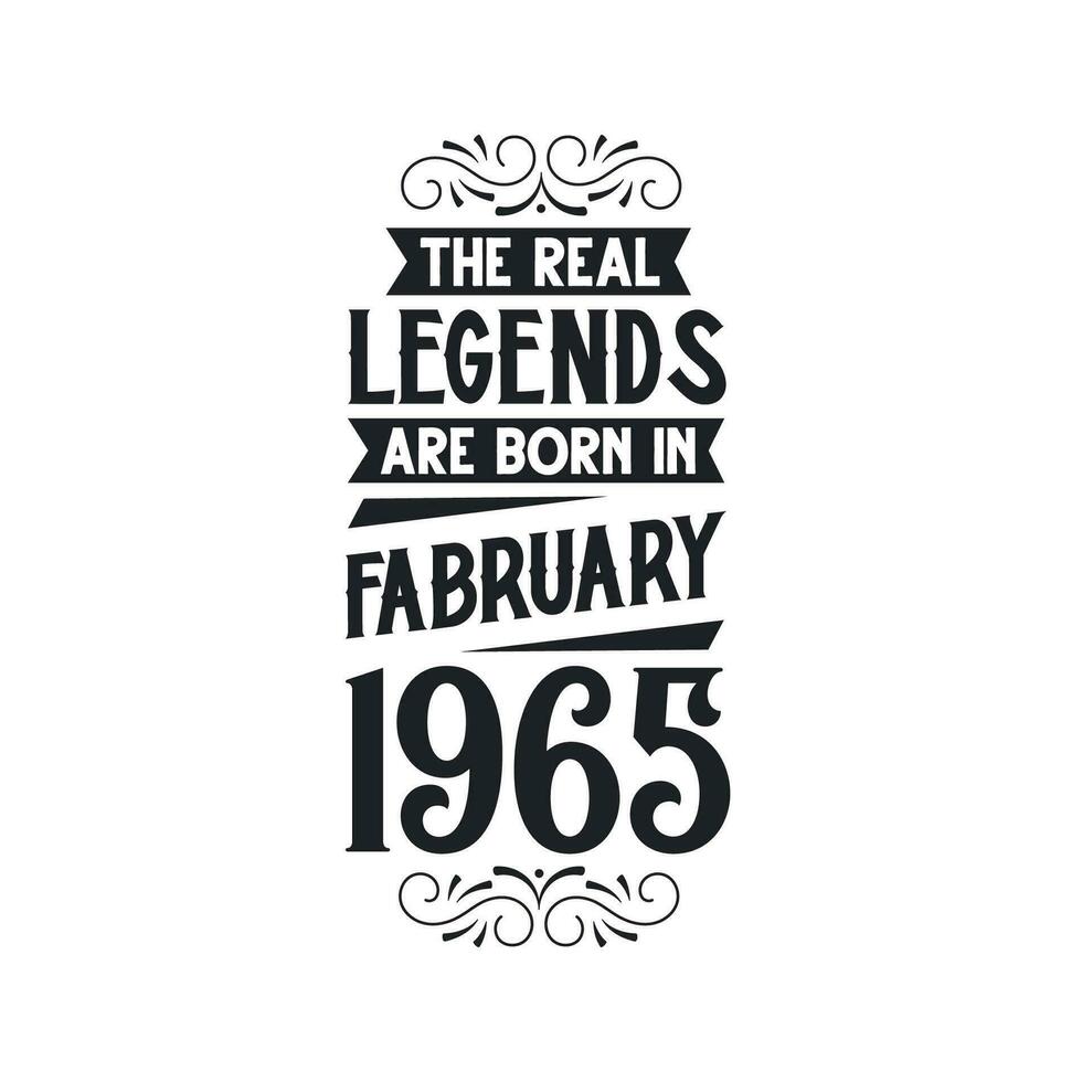 geboren im Februar 1965 retro Jahrgang Geburtstag, echt Legende sind geboren im Februar 1965 vektor
